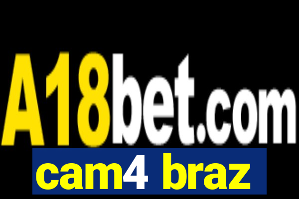 cam4 braz